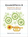 QuarkXPress 8 (eBook): Essential Skills for Page Layout and Web Design